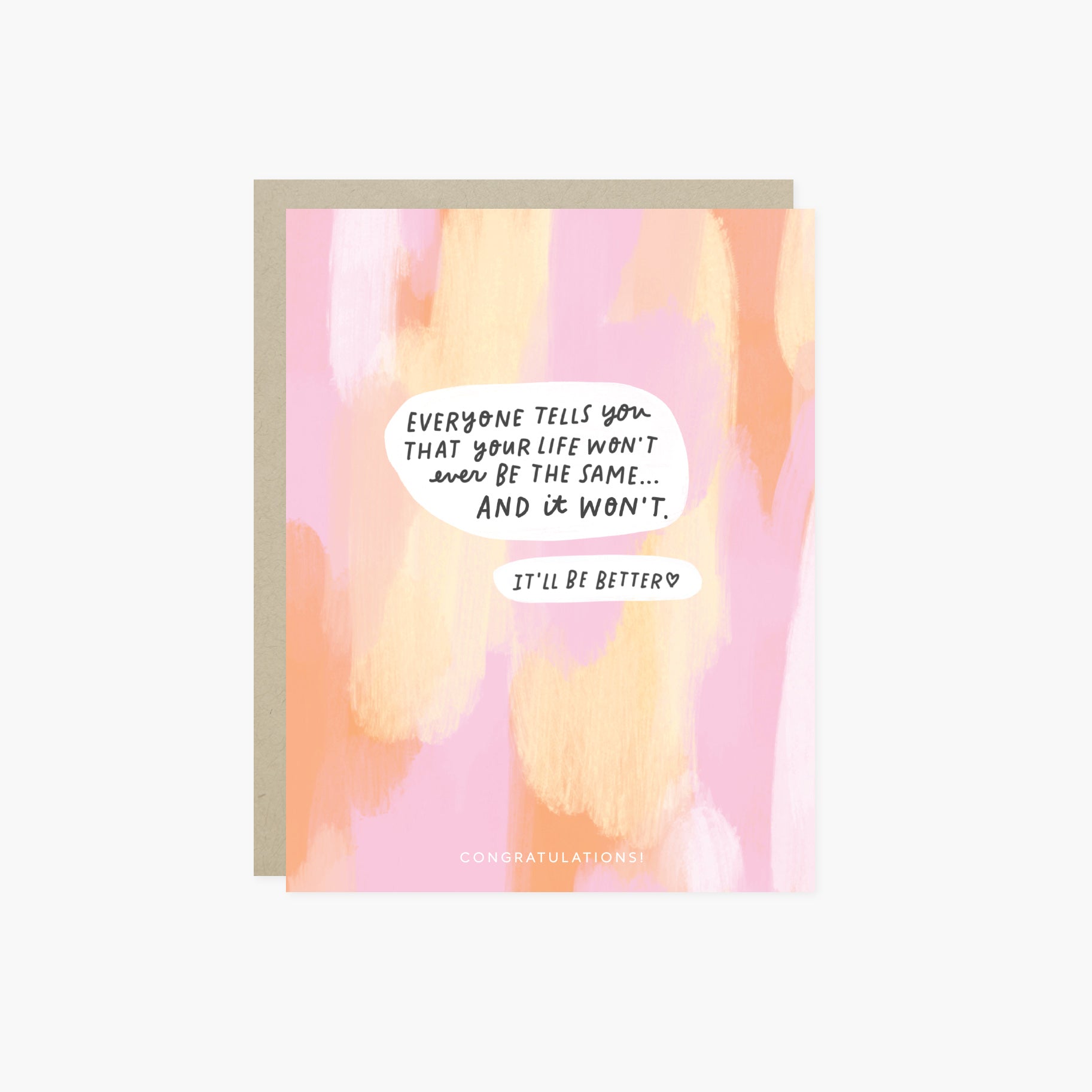Baby greeting card with paint smear background and 'everyone tells you that your life won't ever be the same...' text