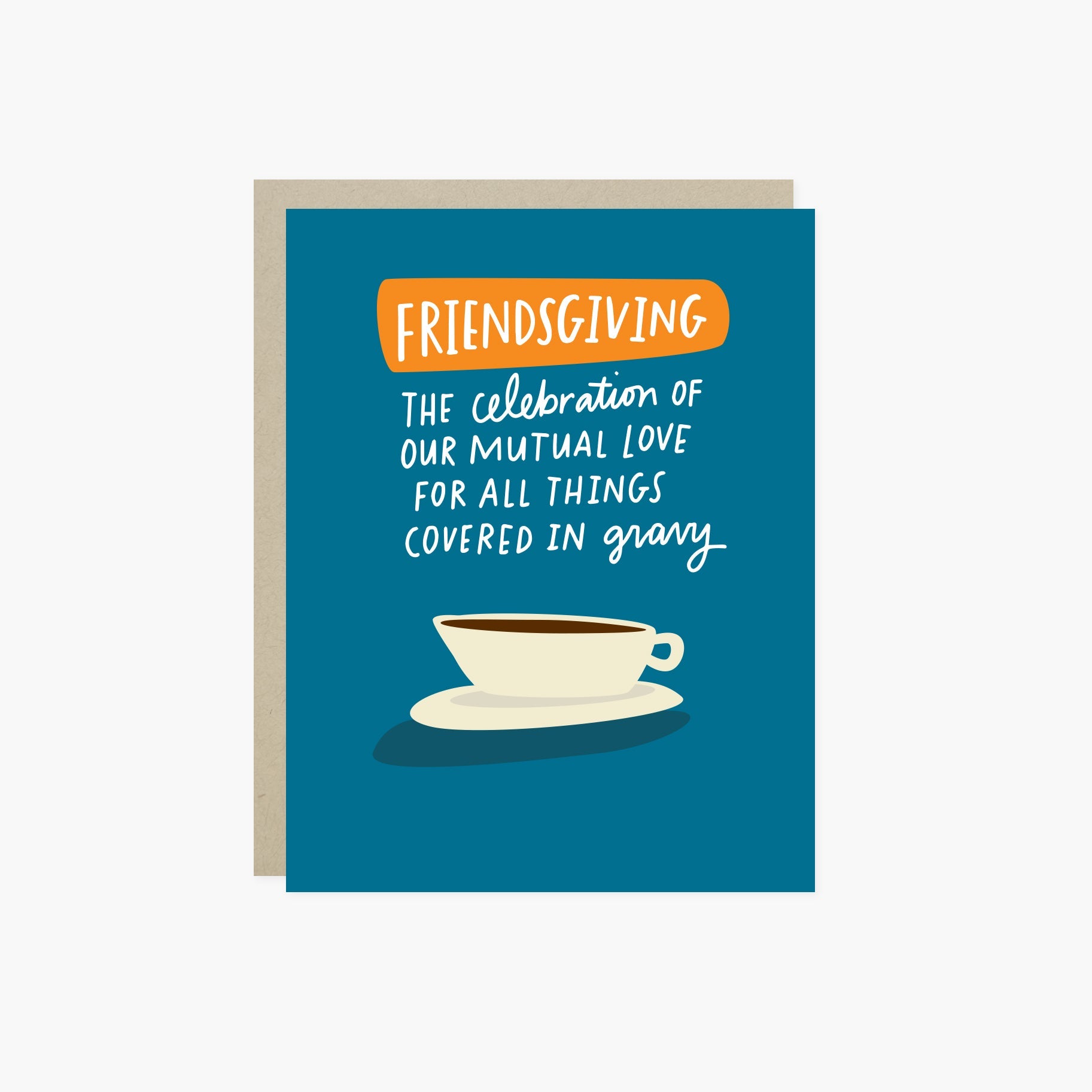 A thanksgiving greeting card with a blue background featuring an illustration of a gravy boat and a coffee cup, with the text 'FRIENDSGIVING - THE CELEBRATION OF OUR MUTUAL LOVE FOR ALL THINGS COVERED IN GRAY' written on it.