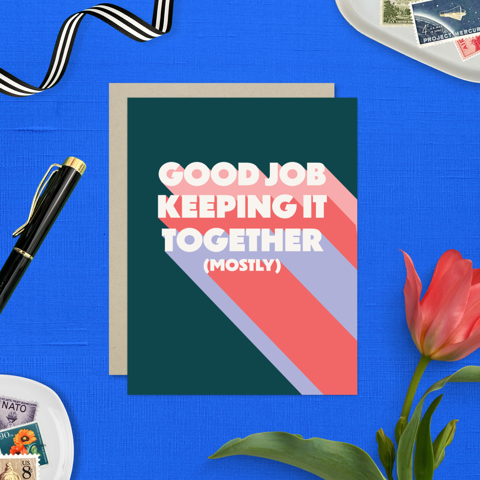 Friendship greeting card with 'good job keeping it together (mostly)' text