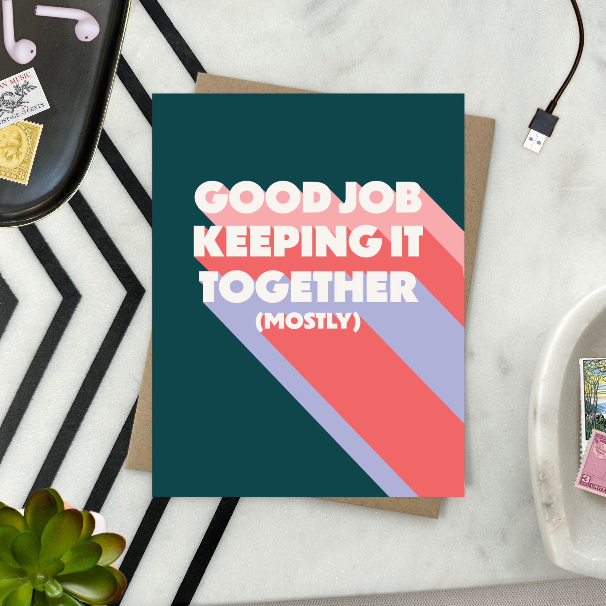 Friendship greeting card with 'good job keeping it together (mostly)' text