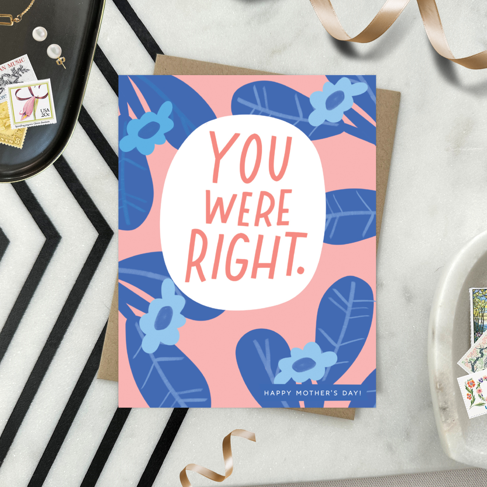 Mothers day greeting card with flowers and text 'you were right. happy mothers day'