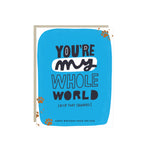Funny birthday card from the dog with paw prints and the words 'You're my whole world (also that squirrel). Happy Birthday from the dog.'
