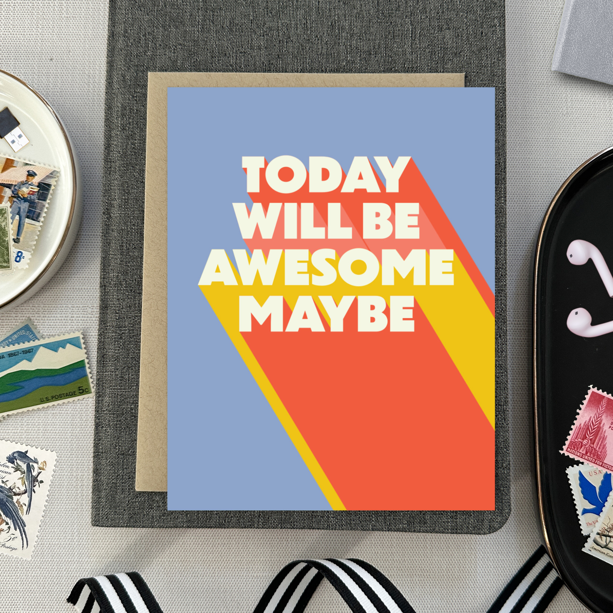 Friendship greeting card with 'Today will be awesome maybe' text