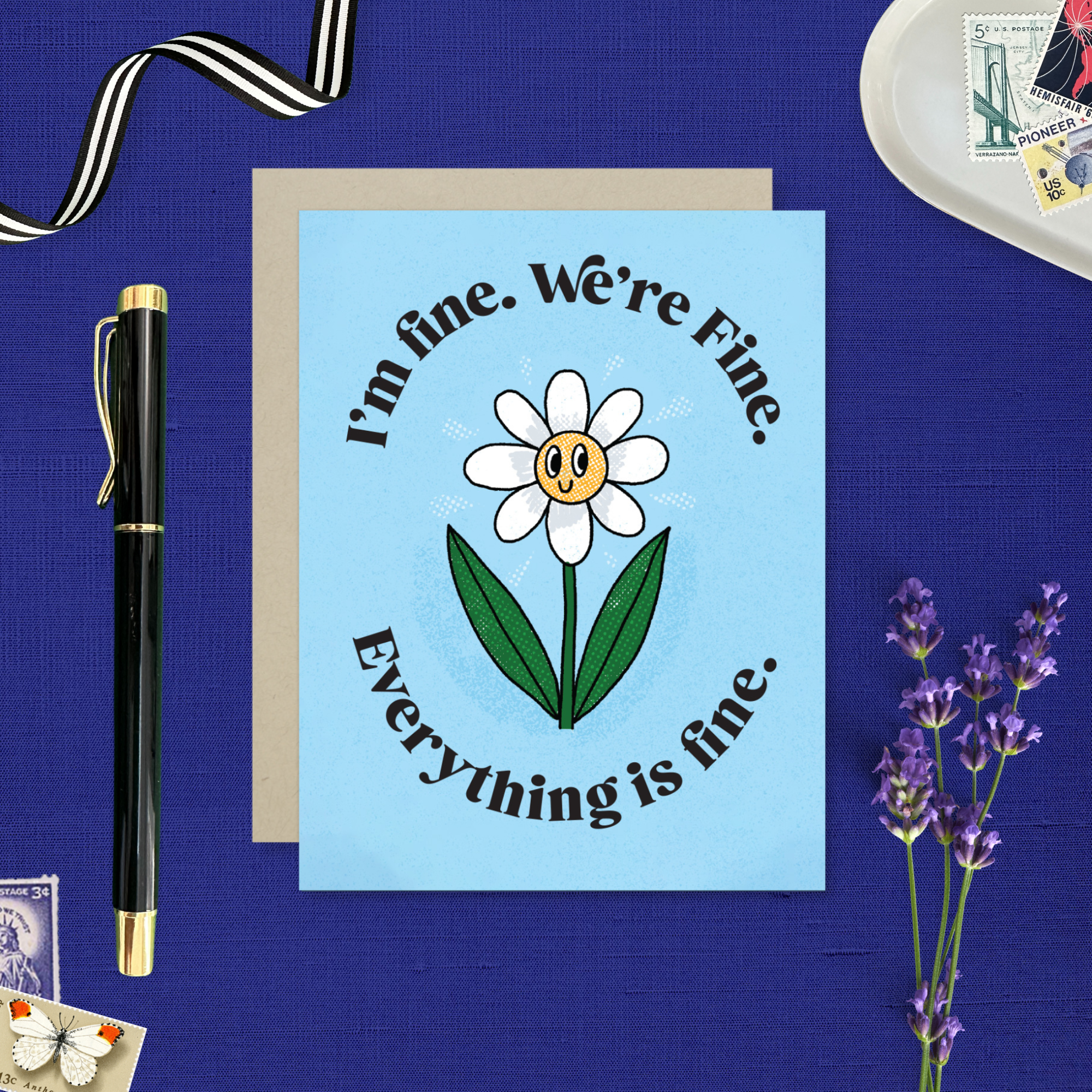 friendship greeting card with a smiling daisy and text 'I'm fine. We're fine. Everything is fine.' 