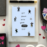 graduation greeting card with people dancing text 'get down with your grad self'