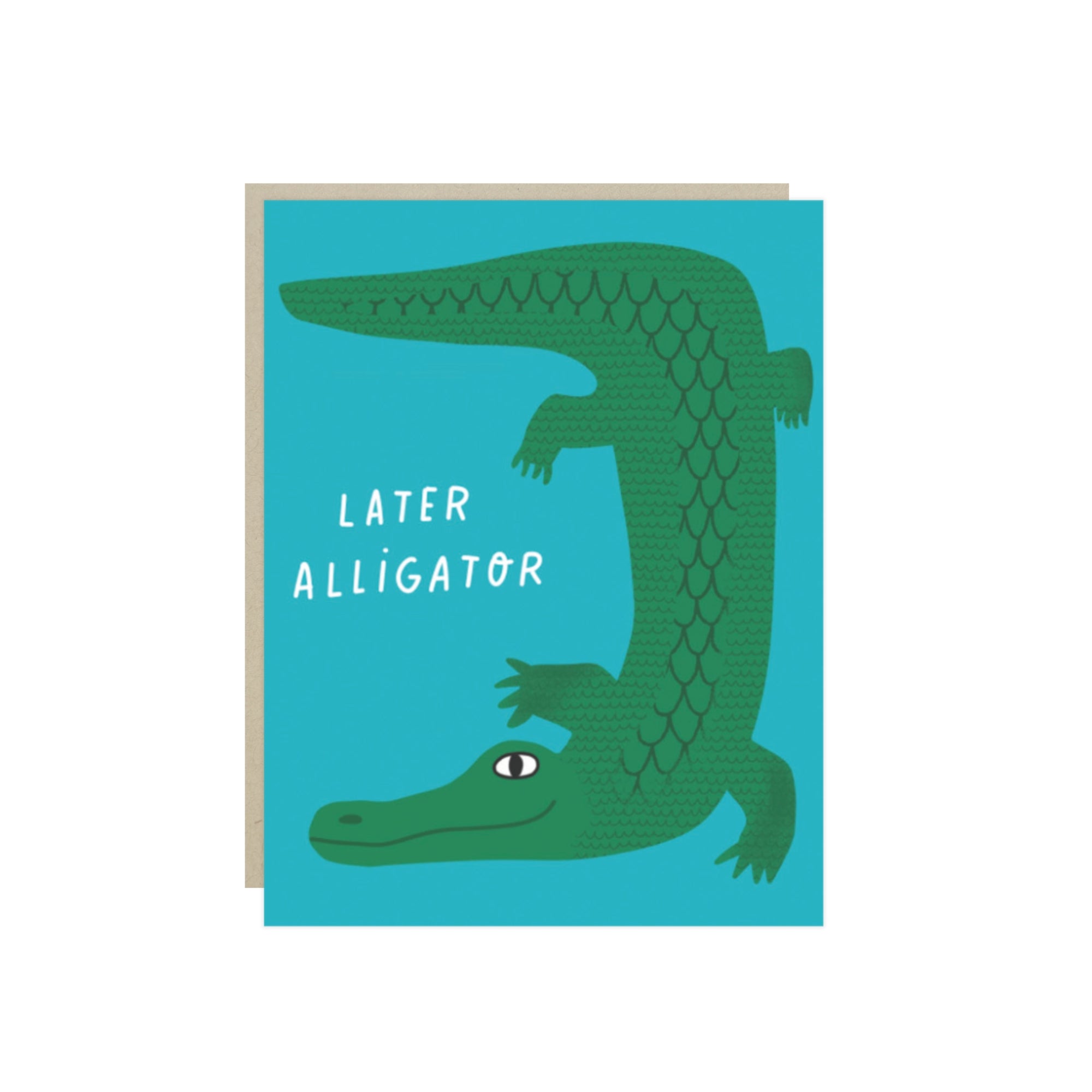 Goodbye card with a grinning alligator curled around the words 'Later Alligator'.