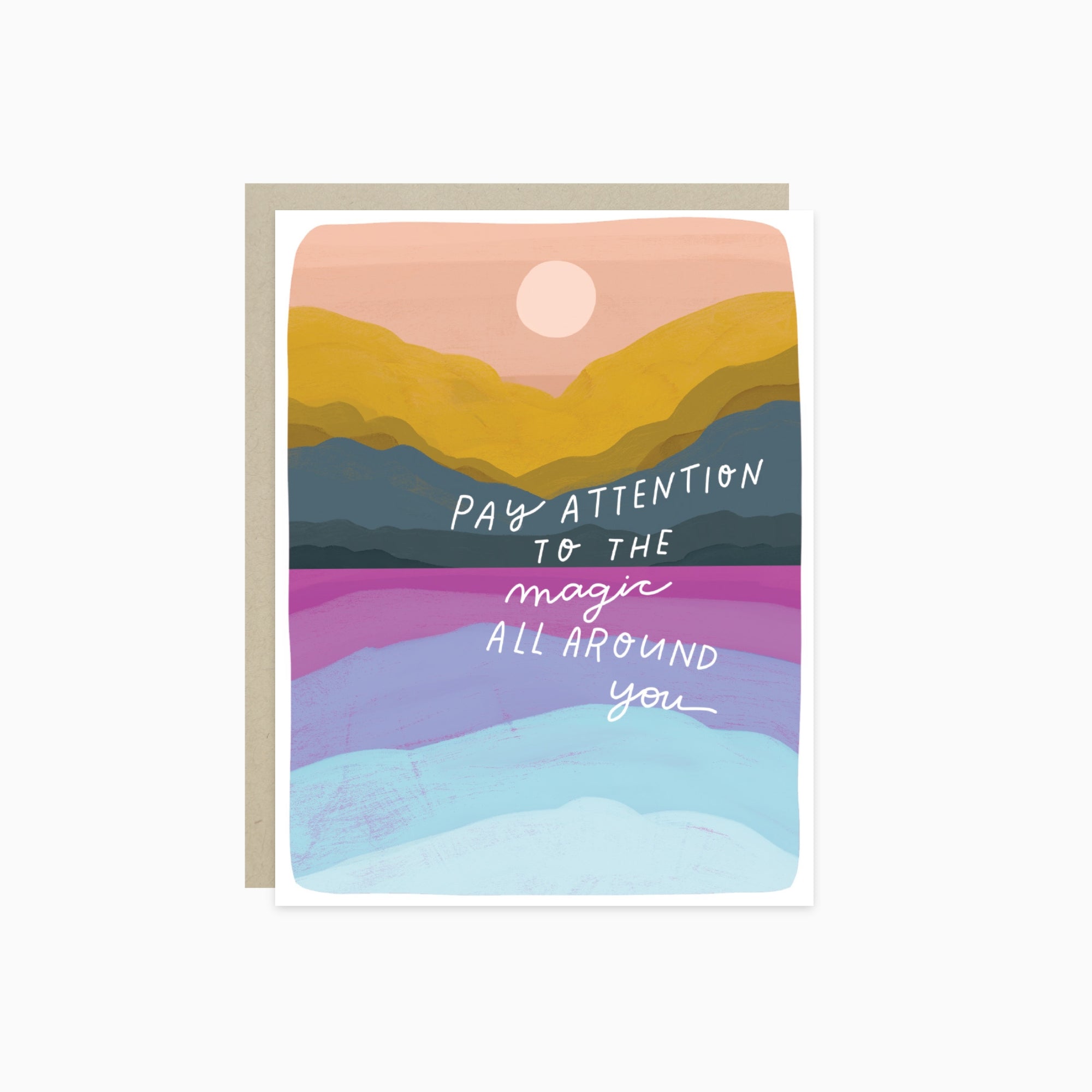 Encouragement greeting card with colorful landscape and the words 'pay attention to the magic all around you