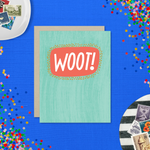 A congratulations greeting card with a hand-lettered word 'Woot!' written in bold, fun typography on a teal background with a textured appearance.