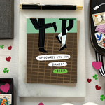 St. Patrick's day greeting card of 2 people dancing with the text '"of course you can dance" -beer'