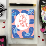 Mothers day greeting card with flowers and text 'you were right. happy mothers day'