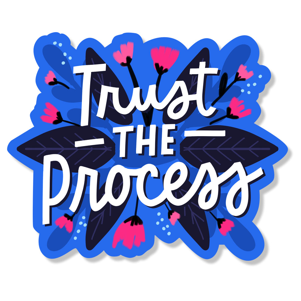 Trust The Process Die-cut Sticker – Barone & Co.